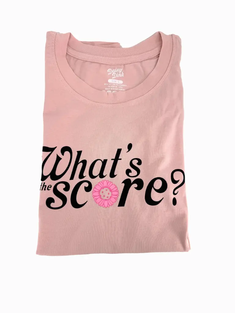 Daisy Dink "What's the Score" Pickleball T-Shirt | Funny Women's Graphic Tee